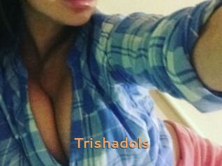 Trishadols