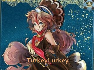 TurkeyLurkey Du Cul A Gogo