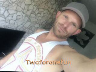 Twoforonefun