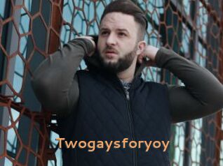 Twogaysforyoy
