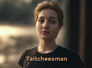 Taitcheesman