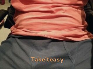 Takeiteasy