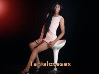 Tanialovesex