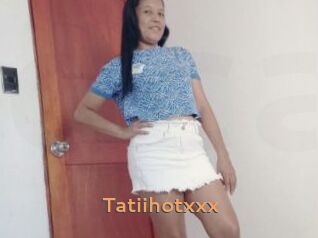 Tatiihotxxx