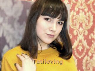 Tatiloving