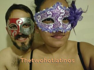 Thetwohotlatinos