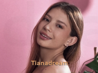 Tianadream