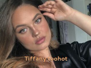 Tiffany_toohot