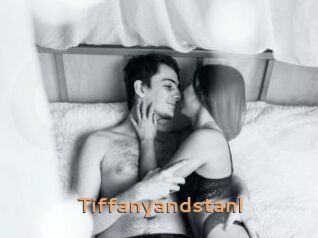 Tiffanyandstanl
