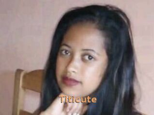 Titicute