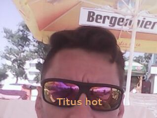 Titus_hot