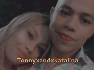 Tonnyxandxkatalina