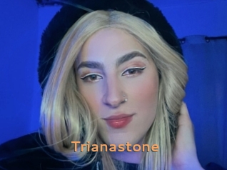 Trianastone