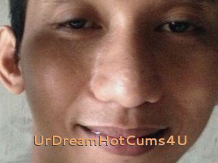 UrDreamHotCums4U