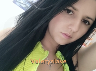 Valeryslave
