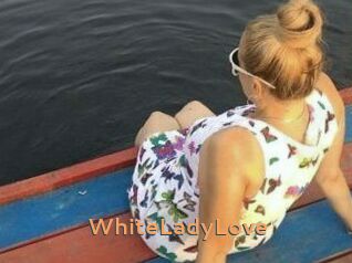 WhiteLadyLove