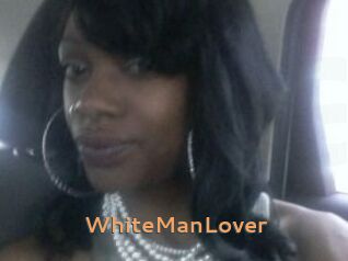 WhiteManLover