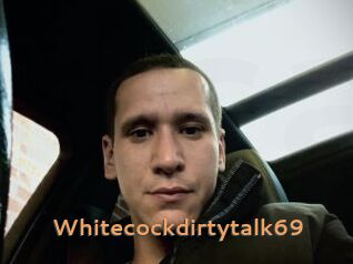 Whitecockdirtytalk69