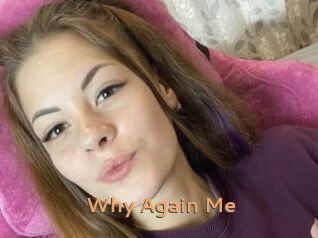 Why_Again_Me