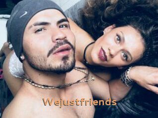 Wejustfriends