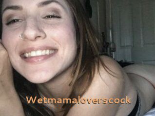 Wetmamaloverscock