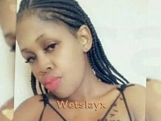 Wetslayx