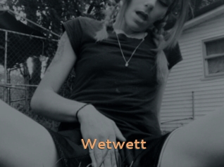 Wetwett