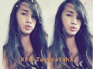 XFanTasticaYahX
