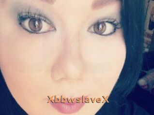 XbbwslaveX