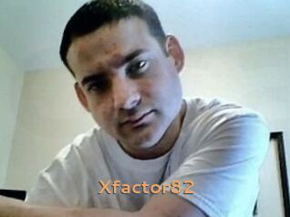 Xfactor82