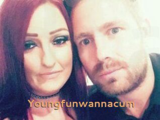 Youngfunwannacum