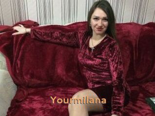 Yourmilana