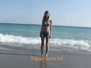 Your_world