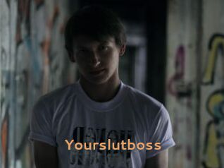 Yourslutboss